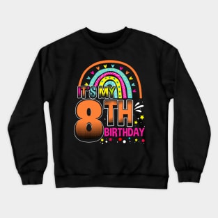 Daughter 8th Birthday for 8 year old girlie Crewneck Sweatshirt